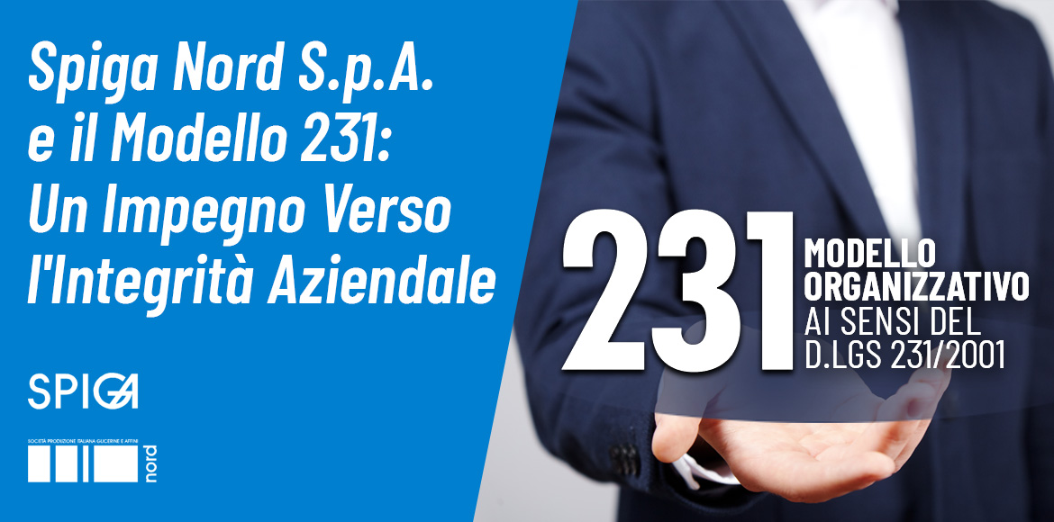 Spiga Nord S.p.A. e il Modello 231: Un Impegno Verso l'Integrità Aziendale